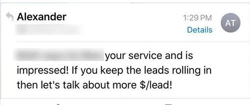Client text: impressed, keep the leads rolling